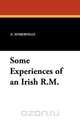 Some Experiences of an Irish R.M., Edith Onone Somerville 