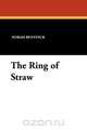 The Ring of Straw, Norah Bentinck 