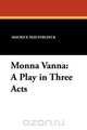 Monna Vanna, Maurice Maeterlinck 