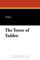 The Tower of Taddeo, Ouida 