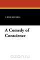 A Comedy of Conscience, Silas Weir Mitchell 
