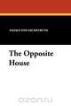The Opposite House, Nataly Von Eschstruth 