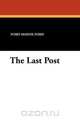 The Last Post, Ford Madox Ford 