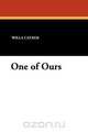 One of Ours, Willa Cather 