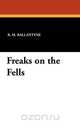 Freaks on the Fells, R. M. Ballantyne 