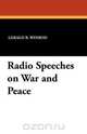 Radio Speeches on War and Peace, Gerald B. Winrod 