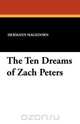 The Ten Dreams of Zach Peters, Hermann Hagedorn 