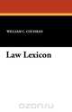 Law Lexicon, William C. Cochran 