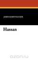Hassan, James Elroy Flecker 