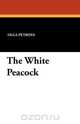 The White Peacock, Olga Petrova 