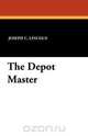The Depot Master, Joseph C. Lincoln 