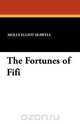 The Fortunes of Fifi, Molly Elliot Seawell 