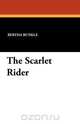 The Scarlet Rider, Bertha Runkle 