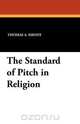 The Standard of Pitch in Religion, Thomas A. Smoot 