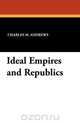 Ideal Empires and Republics, 