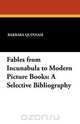 Fables from Incunabula to Modern Picture Books, 