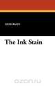 The Ink Stain, Rene Bazin 
