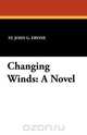 Changing Winds, St. John G. Ervine 