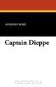 Captain Dieppe, Anthony Hope 