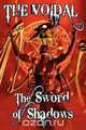 The Sword of Shadows (the Voidal Trilogy, Book 3), Adrian Cole 