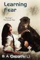 Learning Fear, B. A. Chepaitis 