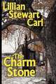 The Charm Stone, Lillian Stewart Carl 