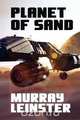 Planet of Sand, Murray Leinster 