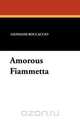 Amorous Fiammetta, Giovanni Boccaccio 
