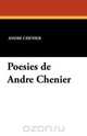 Poesies de Andre Chenier, Andre Chenier 