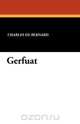 Gerfuat, Charles de Bernard 