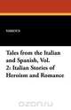 Tales from the Italian and Spanish, Vol. 2, Various 