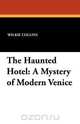 The Haunted Hotel, Wilkie Collins 