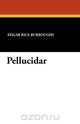 Pellucidar, Edgar Rice Burroughs 