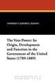 The Veto Power, Edward Campbell Mason 
