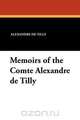 Memoirs of the Comte Alexandre de Tilly, Alexandre de Tilly 