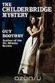 The Childerbridge Mystery, Guy Boothby 