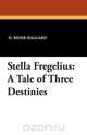 Stella Fregelius, H. Rider Haggard 