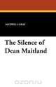 The Silence of Dean Maitland, Maxwell Gray 