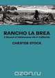 Rancho La Brea, Chester Stock 