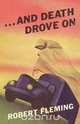 And Death Drove on, Robert Fleming 
