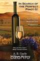 In Search of the Perfect Pinot G! Australia's Mornington Peninsula (William Maltese's Wine Taster's Diary #2)
