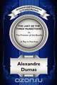 The Last of the Three Musketeers; Or, the Prisoner of the Bastille, Alexandre Dumas 