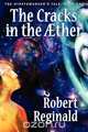 The Cracks in the Ther, Robert Reginald 