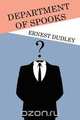 Department of Spooks, Ernest Dudley 