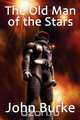 The Old Man of the Stars, John Burke 