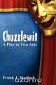 Chuzzlewit, Frank J. Morlock 