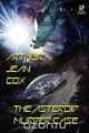 The Asteroid Murder Case, Arthur Jean Cox 