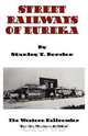 Street Railways of Eureka, Stanley T. Borden 