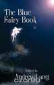 The Blue Fairy Book, 