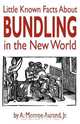 Little Known Facts About Bundling in the New World, A. Monroe Jr. Aurand 